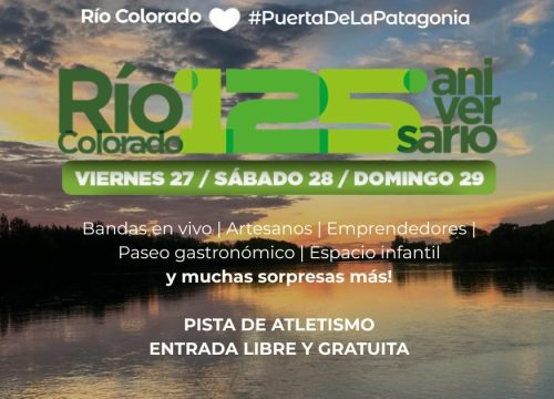 Río Colorado celebra su 125° aniversario con la Fiesta del Colorado y una amplia agenda de actividades culturales, deportivas y turísticas